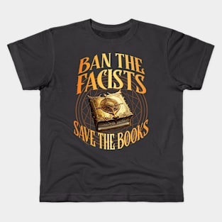 Ban The Fascists Save The Books Banned Books Kids T-Shirt